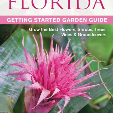 Florida Getting Started Garden Guide: Grow the
