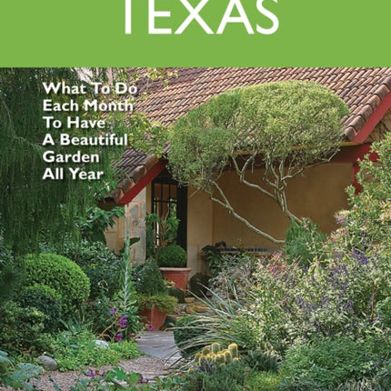 Texas Month-by-Month Gardening: What to Do Each