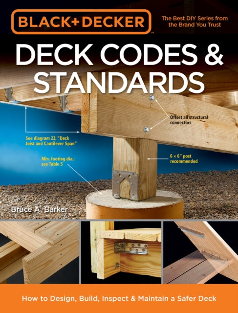 Black  Decker Deck Codes  Standards How to Design Build Inspect  Maintain a Safer Deck