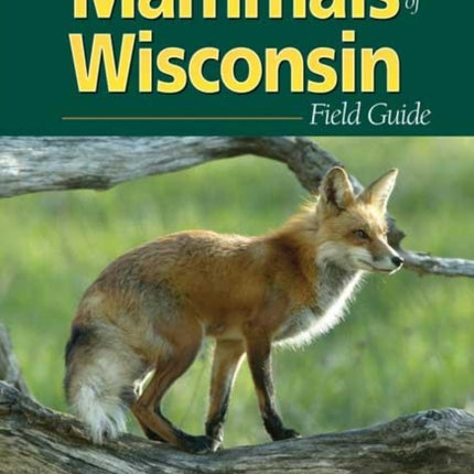 Mammals of Wisconsin Field Guide