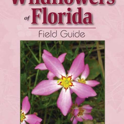 Wildflowers of Florida Field Guide