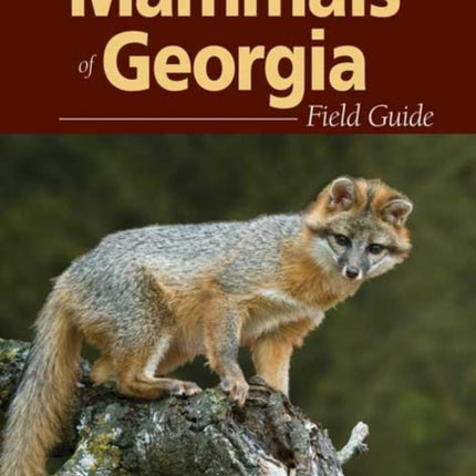 Mammals of Georgia Field Guide