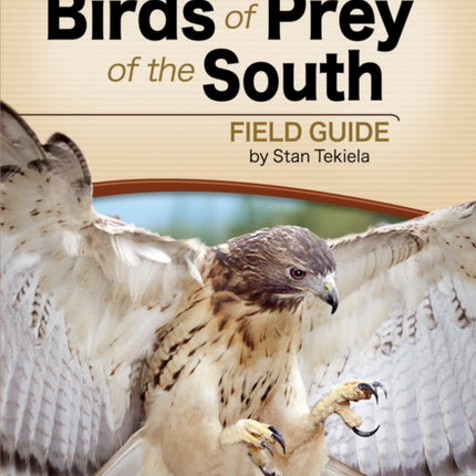 Birds of Prey of the South Field Guide