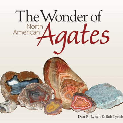 The Wonder of North American Agates