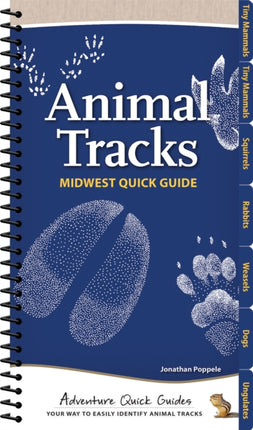 Animal Tracks of the Midwest: Your Way to Easily Identify Animal Tracks