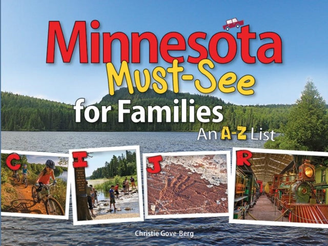 Minnesota Must-See for Families: An A to Z List