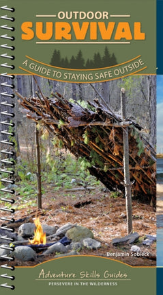 Outdoor Survival: A Guide to Staying Safe Outside