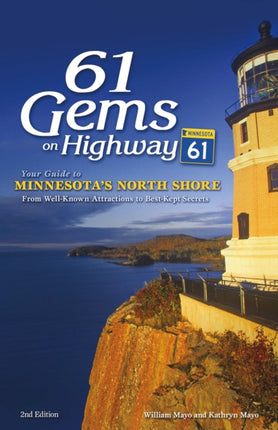 61 Gems on Highway 61: Your Guide to Minnesota’s
