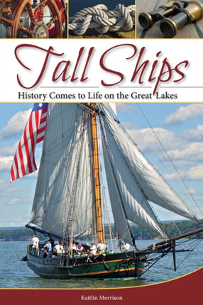 Tall Ships: History Comes to Life on the Great