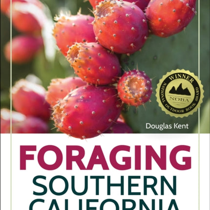 Foraging Southern California: 118 Nutritious,