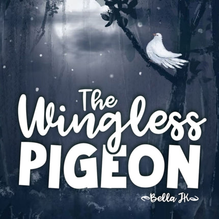 The Wingless Pigeon