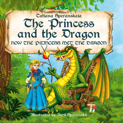 The Princess and the Dragon: How the Princess Met the Dragon