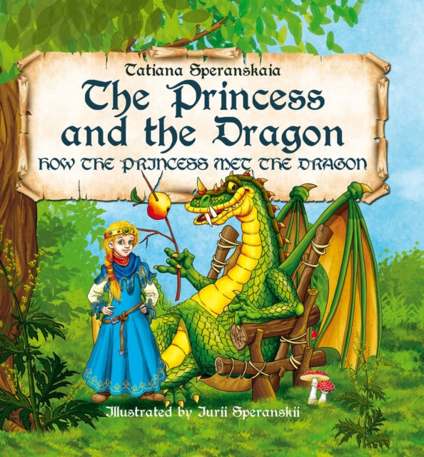 The Princess and the Dragon: How the Princess Met the Dragon