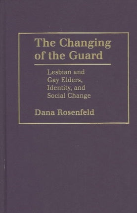 The Changing of the Guard: Lesbian and Gay