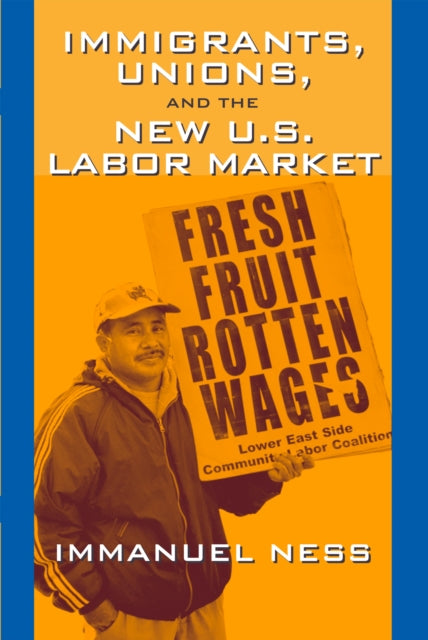 Immigrants Unions & The New Us Labor Mkt