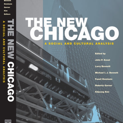 The New Chicago: A Social and Cultural Analysis