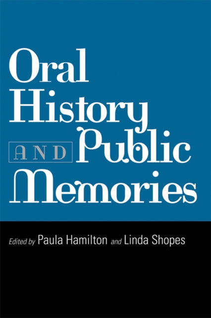 Oral History and Public Memories