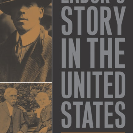 Labor's Story In The United States