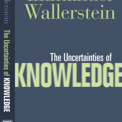 Uncertainties Of Knowledge