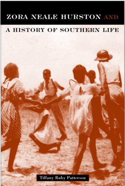 Zora Neale Hurston: And A History Of Southern Life