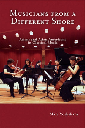 Musicians from a Different Shore: Asians and