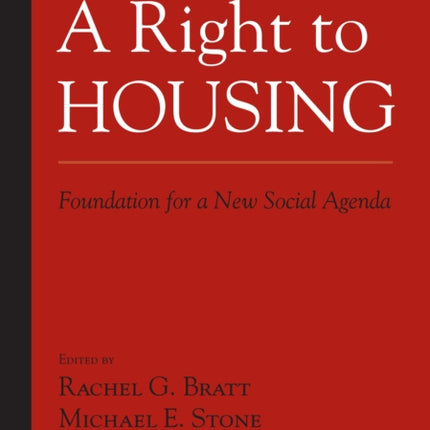 A Right to Housing: Foundation for a New Social Agenda