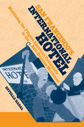 San Francisco's International Hotel: Mobilizing