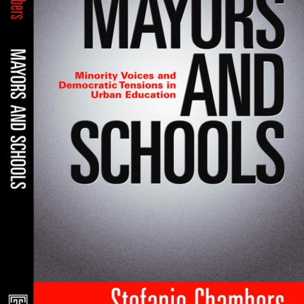 Mayors and Schools: Minority Voices and Democratic Tensions in Urban Education