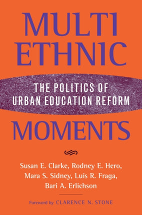 Multiethnic Moments: The Politics of Urban