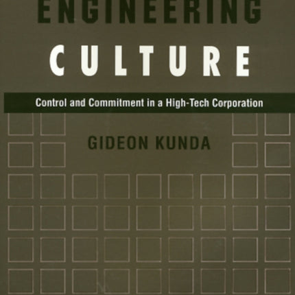 Engineering Culture: Control and Commitment in a