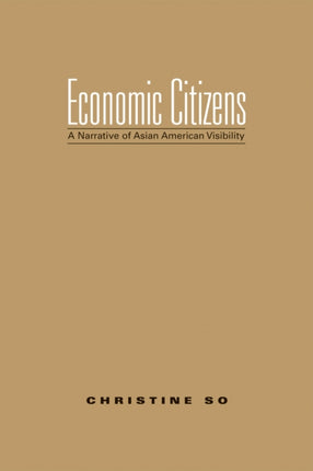 Economic Citizens: A Narrative of Asian American