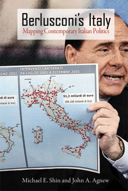 Berlusconi's Italy: Mapping Contemporary Italian