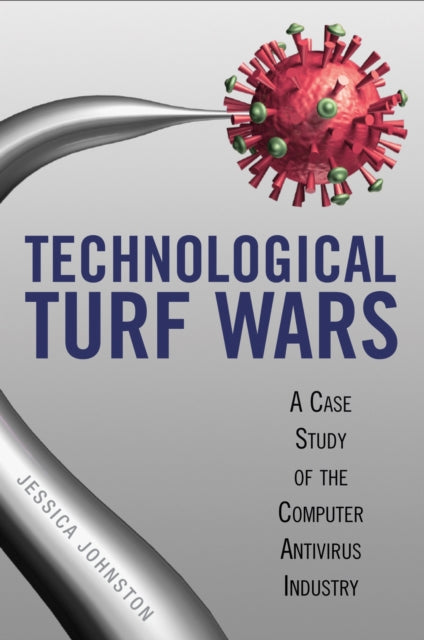 Technological Turf Wars: A Case Study of the