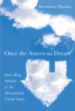 Once the American Dream: Inner-Ring Suburbs of