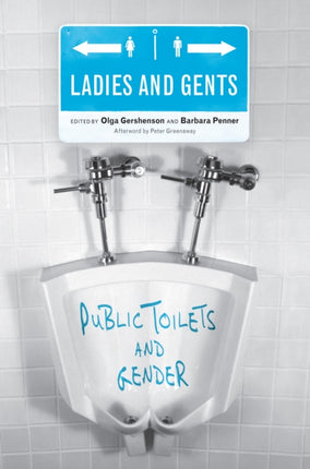 Ladies and Gents: Public Toilets and Gender