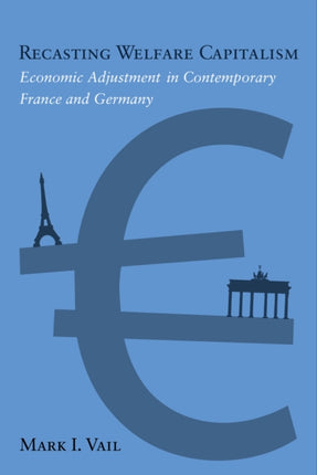 Recasting Welfare Capitalism: Economic Adjustment
