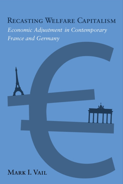 Recasting Welfare Capitalism: Economic Adjustment