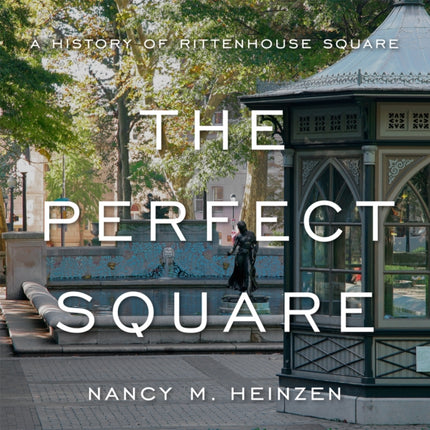 The Perfect Square: A History of Rittenhouse