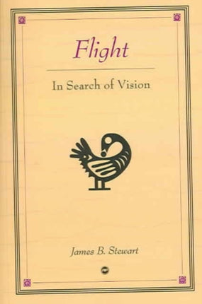 Flight: In Search of Vision