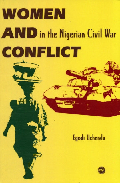 Women And Conflict In The Nigerian Civil War