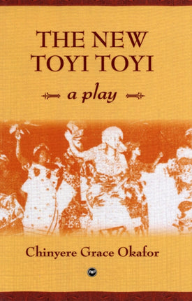 The New Toyi Toyi: A Play