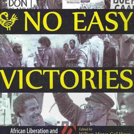 No Easy Victories: African Liberation and American Activists over a Half-Century, 1950-2000