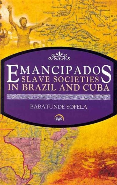 Emancipados Slave Societies In Brazil And Cuba