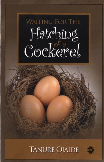 Waiting For The Hatching Of A Cockerel: A Neo-Epic Song