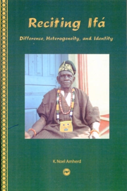 Reciting Ifa: Identity, Difference and Heterogeneity