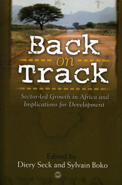 Back On Track: Sector-Led Growth in Africa and Implcations for Development