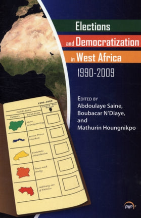 Elections And Democratization In West Africa, 1990-20