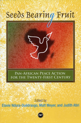 Seeds Bearing Fruit: Pan-African Peace Action for the Twenty-First Century