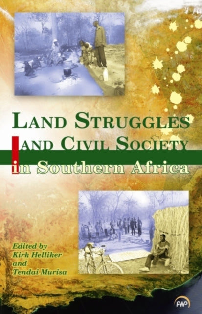 Land Struggles And Civil Society In Southern Africa