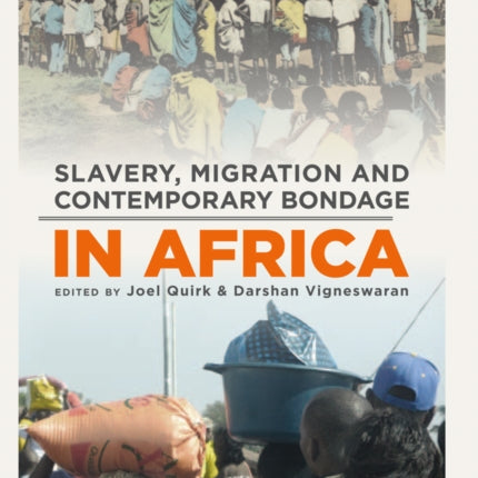 Slavery, Migration And Contemporary Bondage In Africa